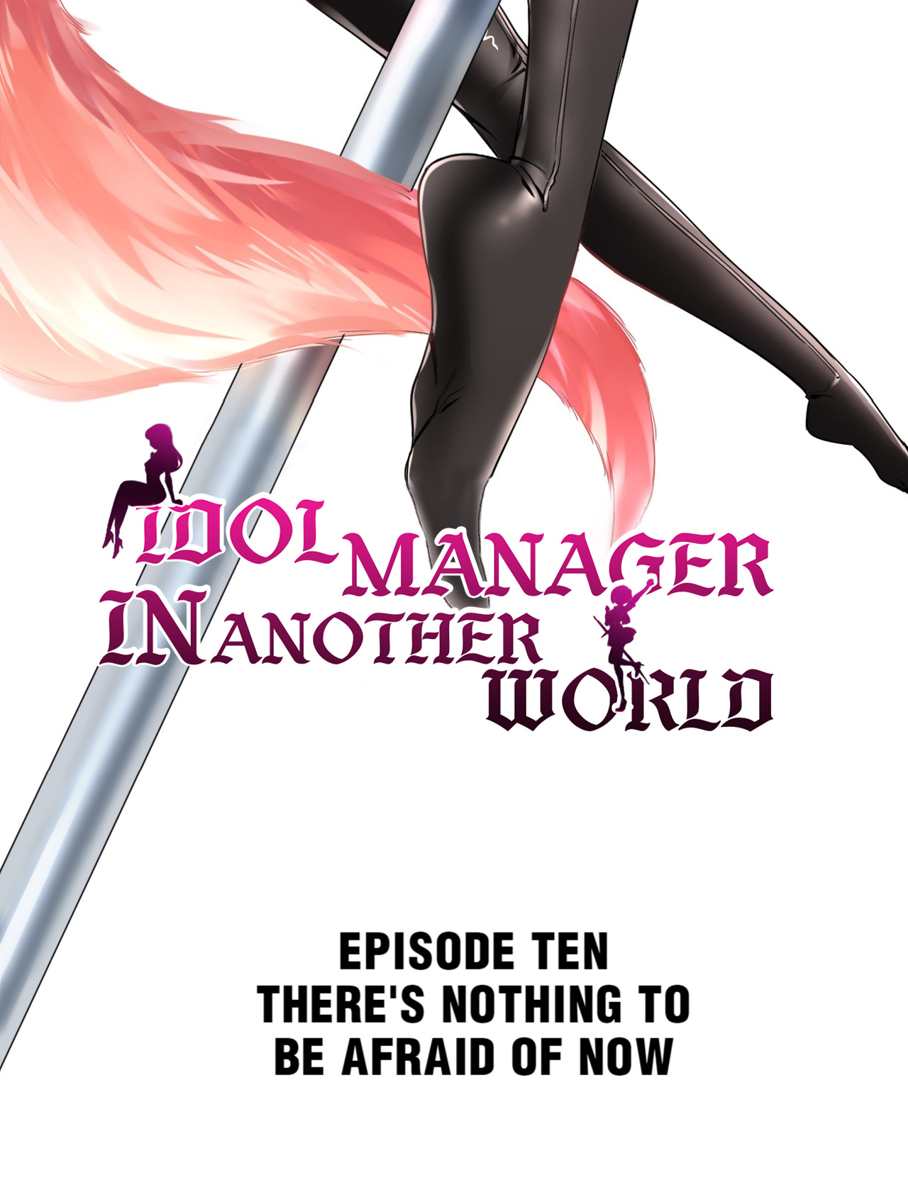 Idol Manager In Another World Chapter 10: There's Nothing To Be Afraid Of Now - Picture 2