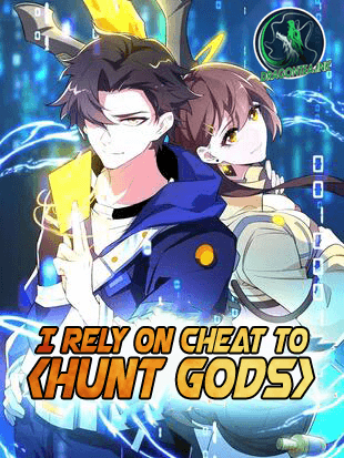 I Rely On Cheat To Hunt Gods Chapter 0 - Picture 1
