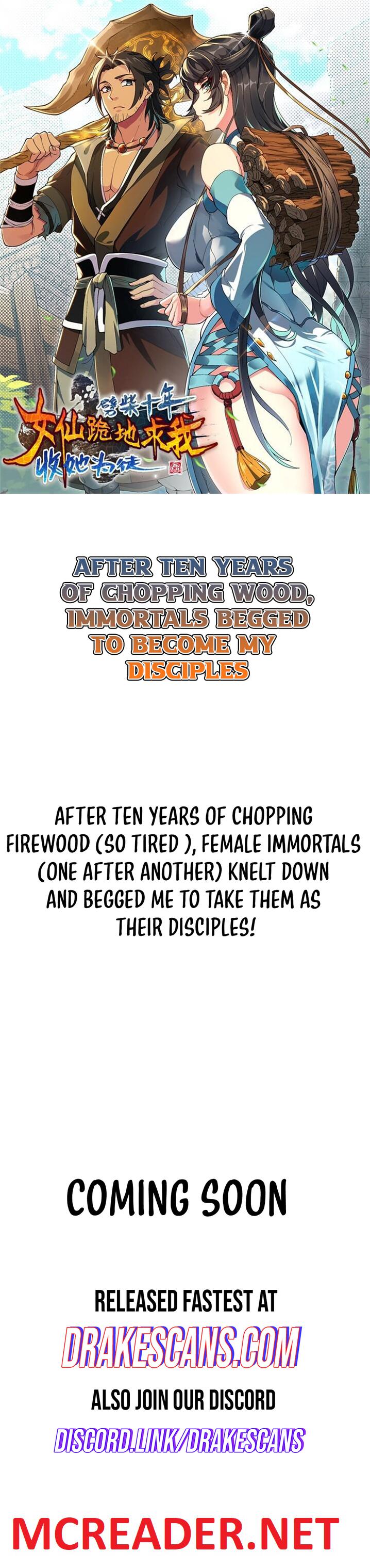 After Ten Years Of Chopping Wood, Immortals Begged To Become My Disciples - Page 1