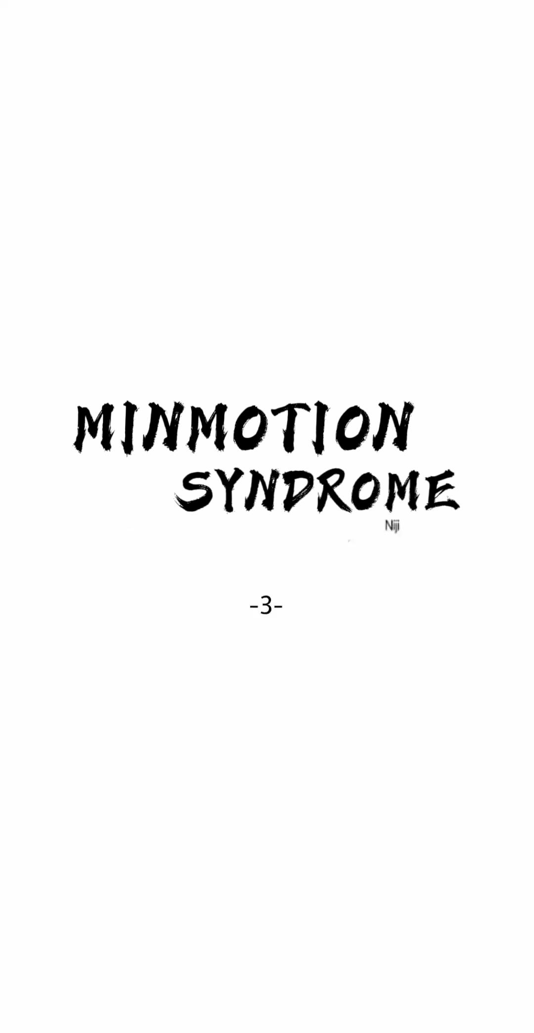 Minmotion Syndrome Chapter 3 - Picture 3