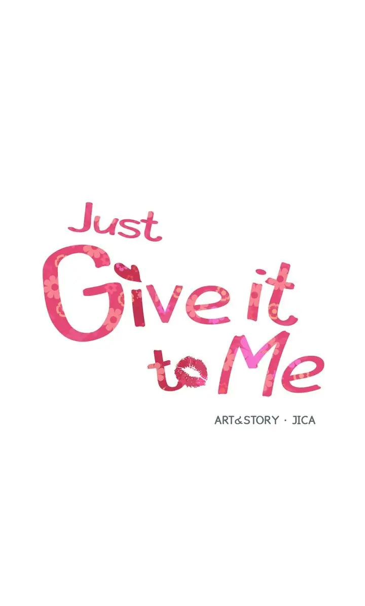 Just Give It To Me Chapter 173 - Picture 1