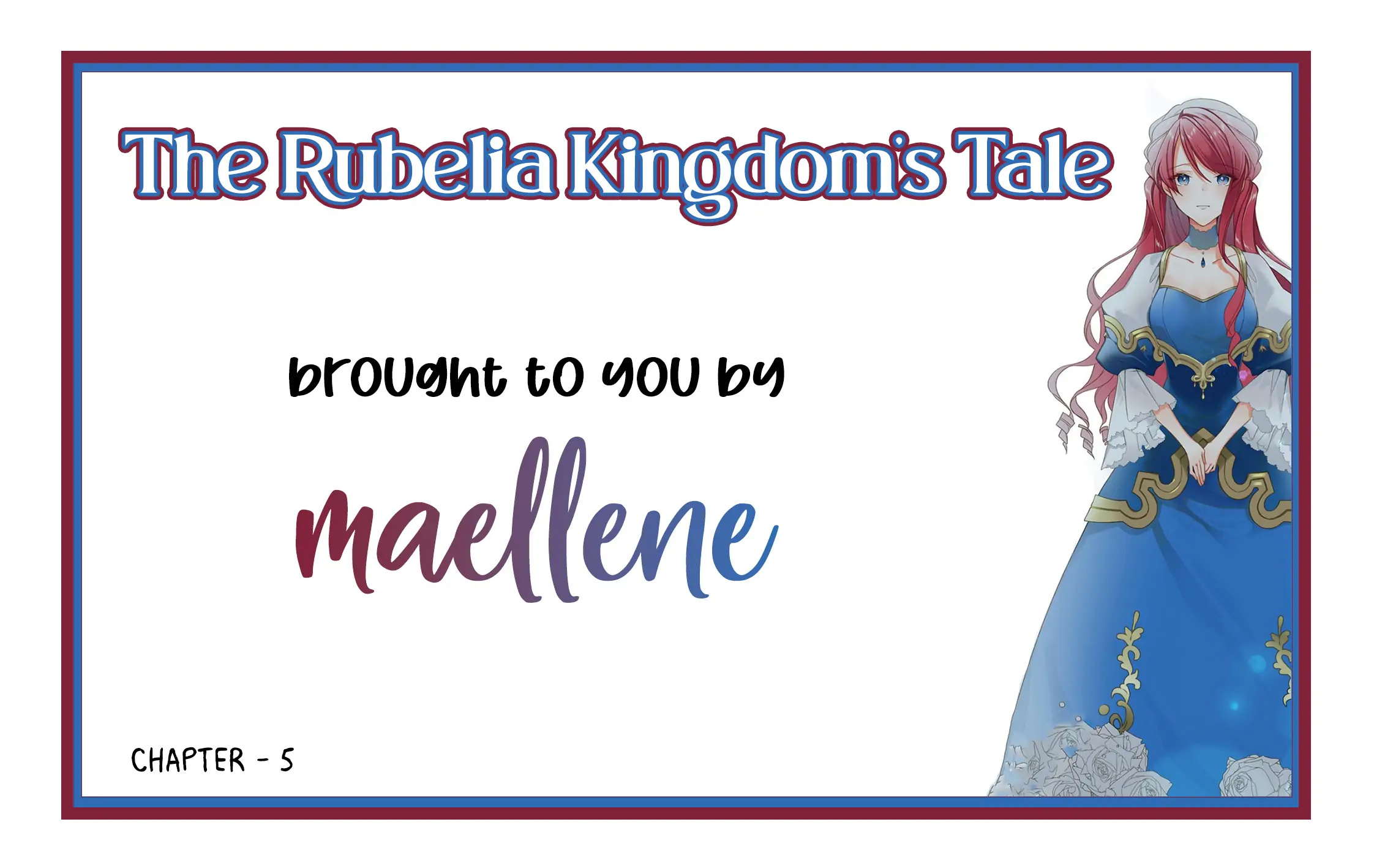 The Rubelia Kingdom’S Tale ~ I Ended Up Cleaning My Younger Cousin’S Mess ~ Chapter 5 - Picture 1
