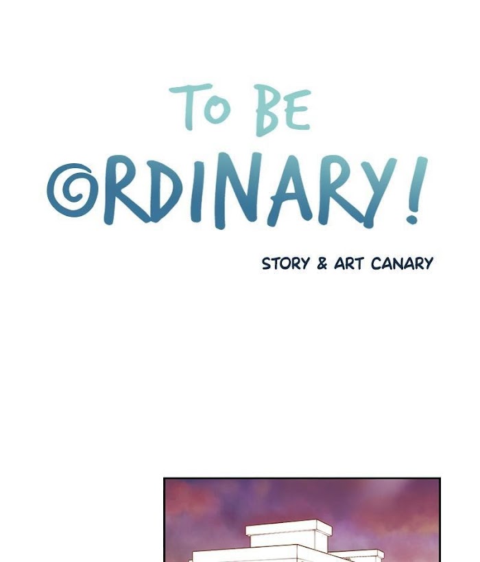 To Be Ordinary! Chapter 23 - Picture 1