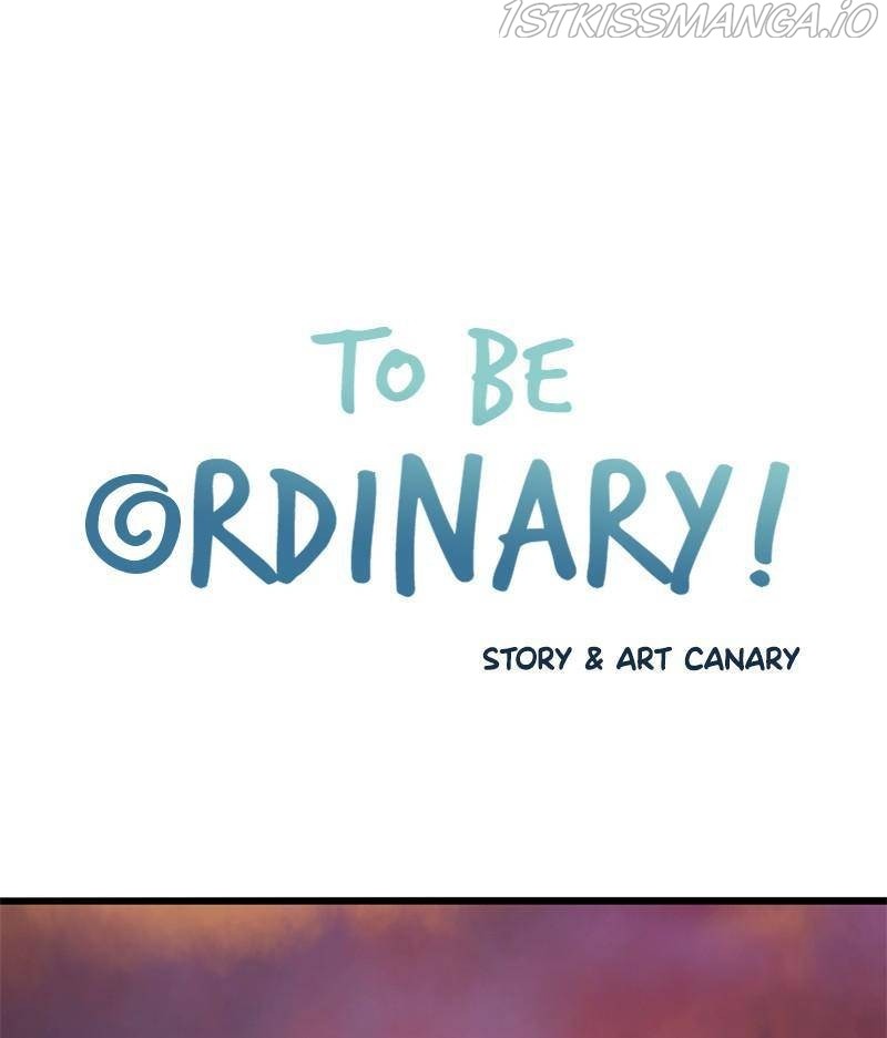 To Be Ordinary! Chapter 22 - Picture 1