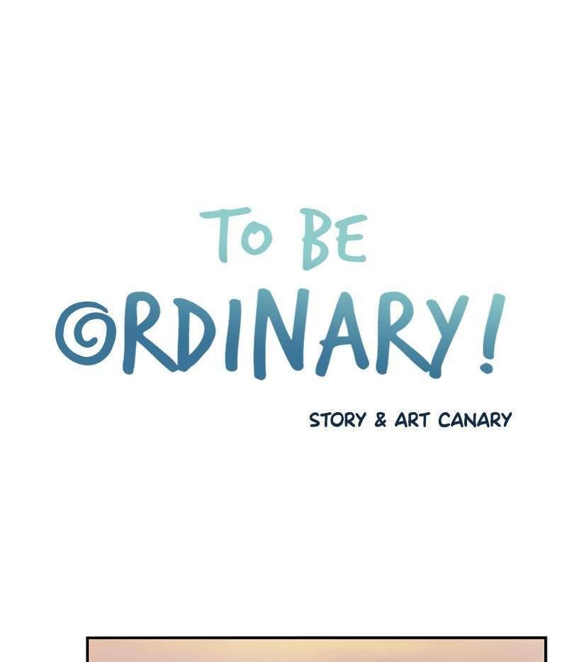 To Be Ordinary! Chapter 21 - Picture 1