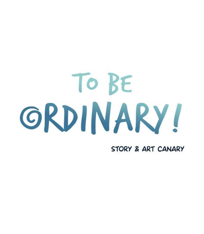 To Be Ordinary! - Page 1