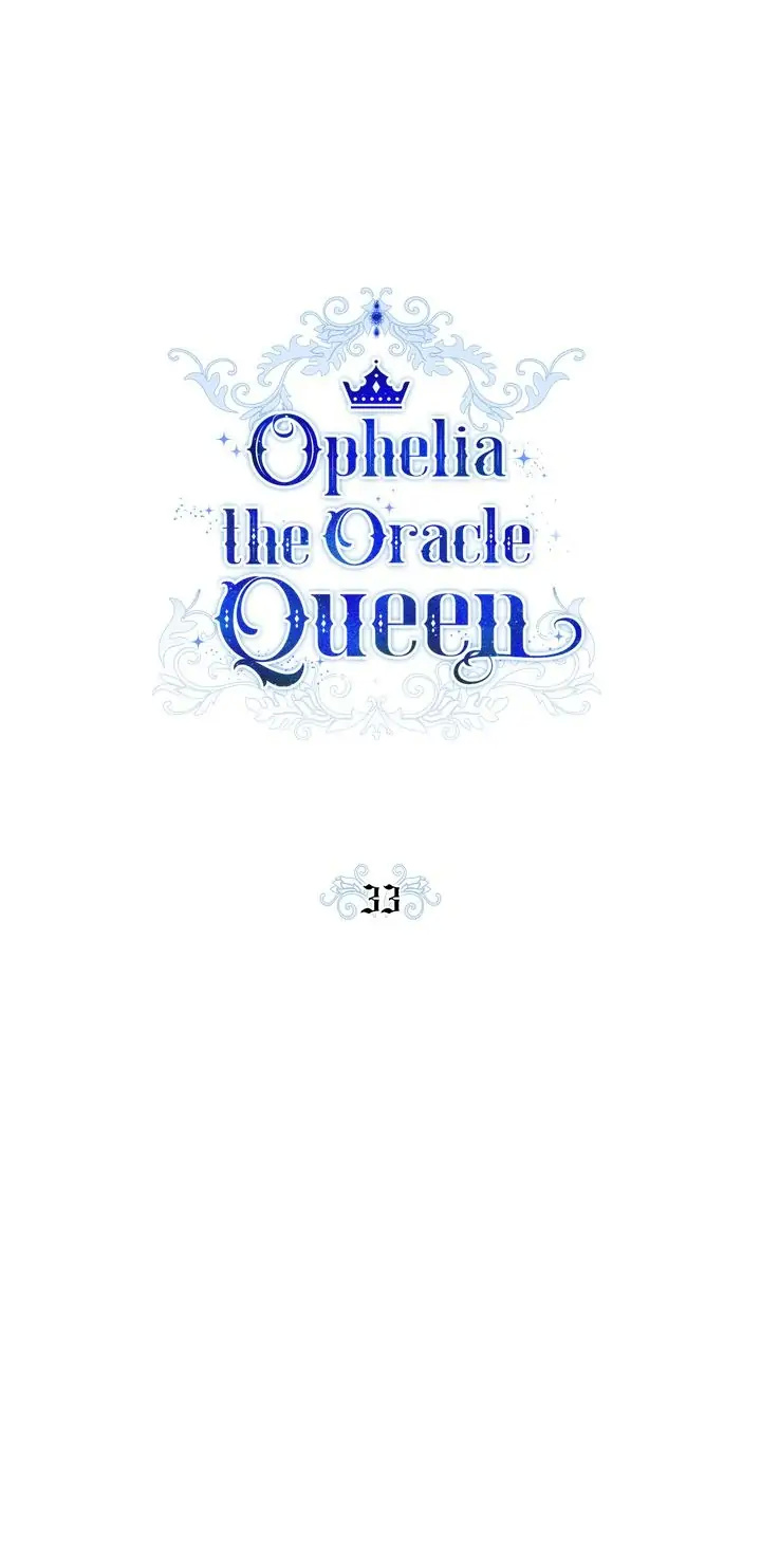 Ophelia The Oracle Queen Chapter 33 - Picture 3