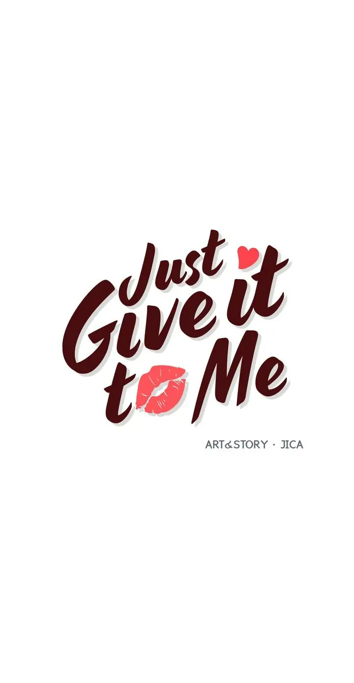 Just Give It To Me Chapter 184 - Picture 1