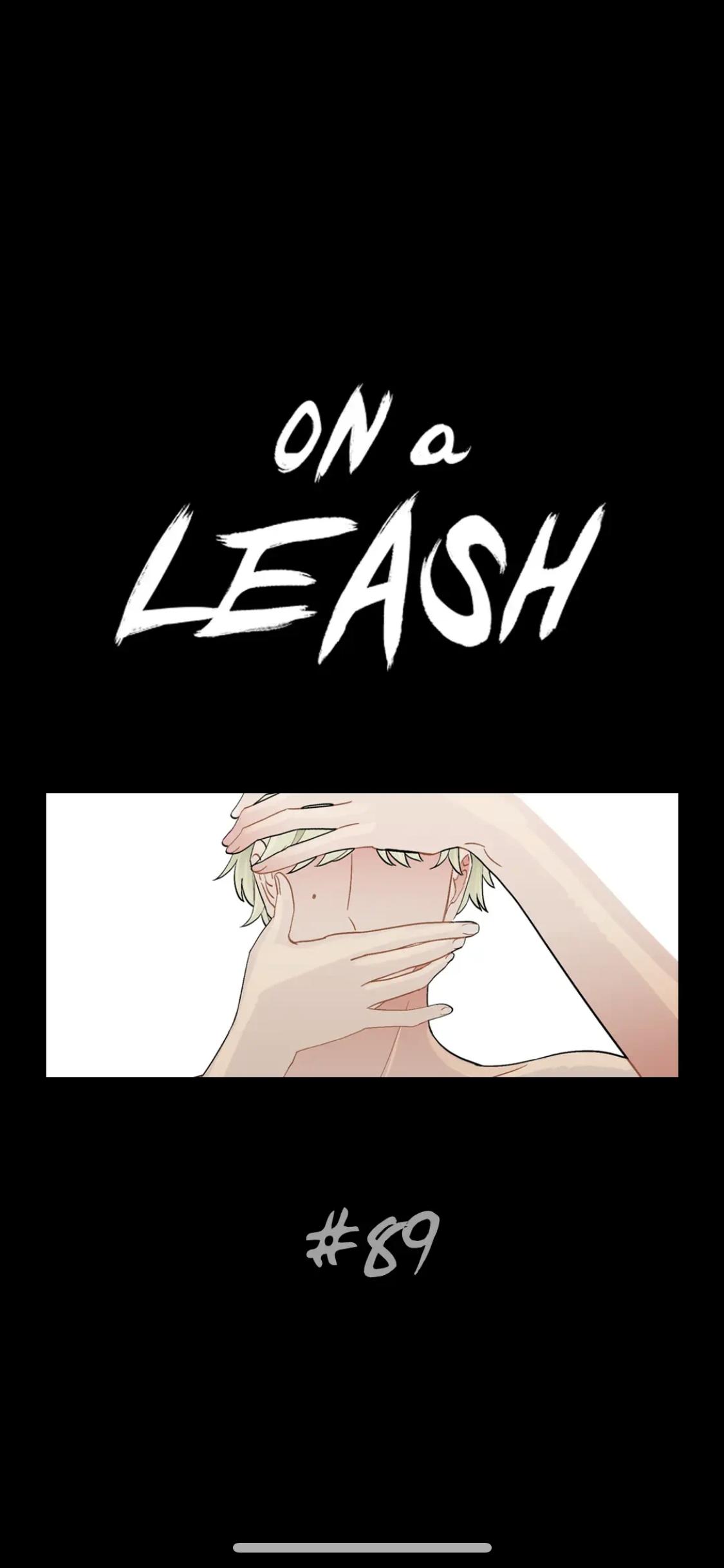 On A Leash Chapter 89 - Picture 2