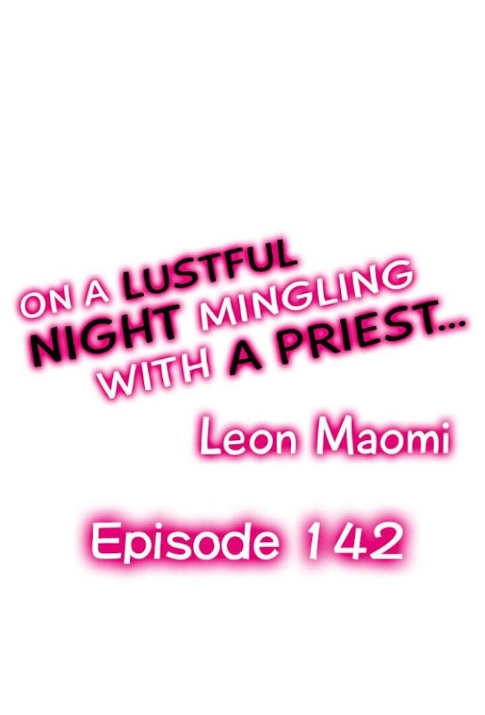 On A Lustful Night Mingling With A Priest Chapter 142 - Picture 1