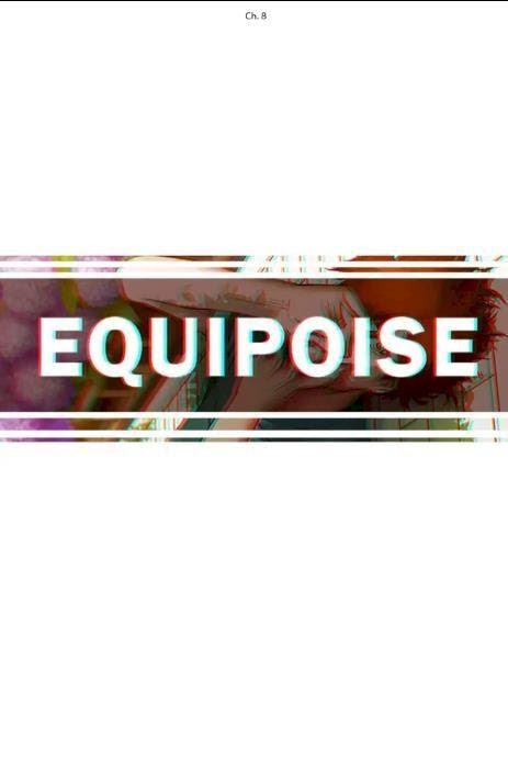 Equipoise Chapter 8 - Picture 1