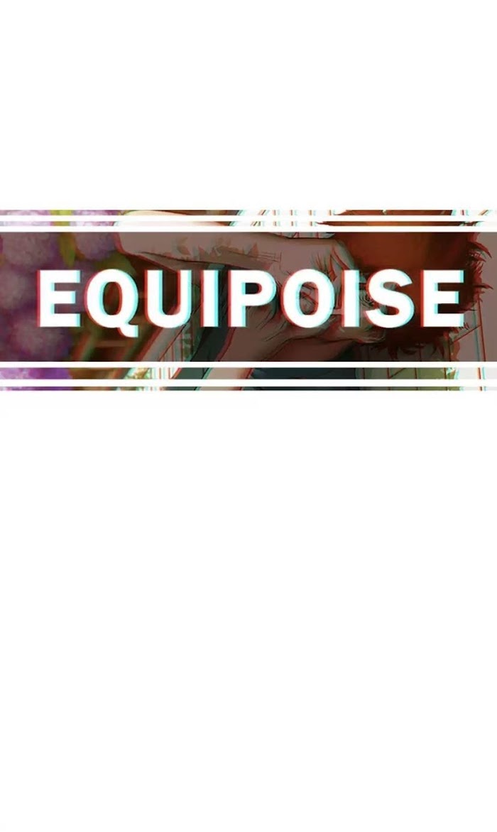 Equipoise Chapter 56 - Picture 1