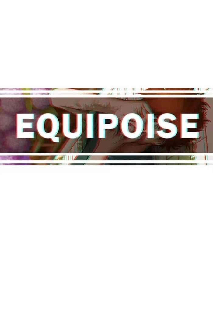 Equipoise Chapter 54 - Picture 1