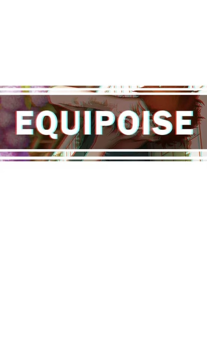 Equipoise Chapter 53 - Picture 1