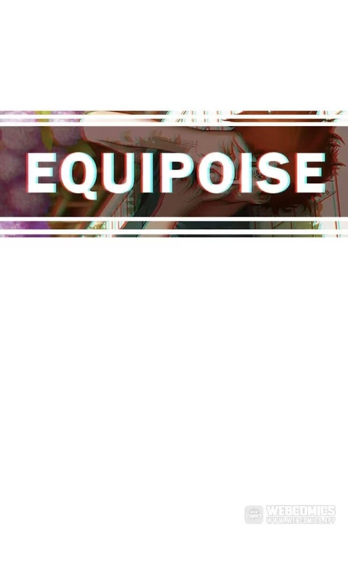Equipoise Chapter 45 - Picture 1