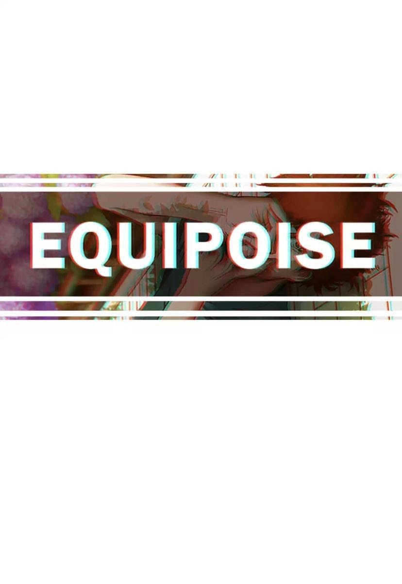 Equipoise Chapter 98 - Picture 1