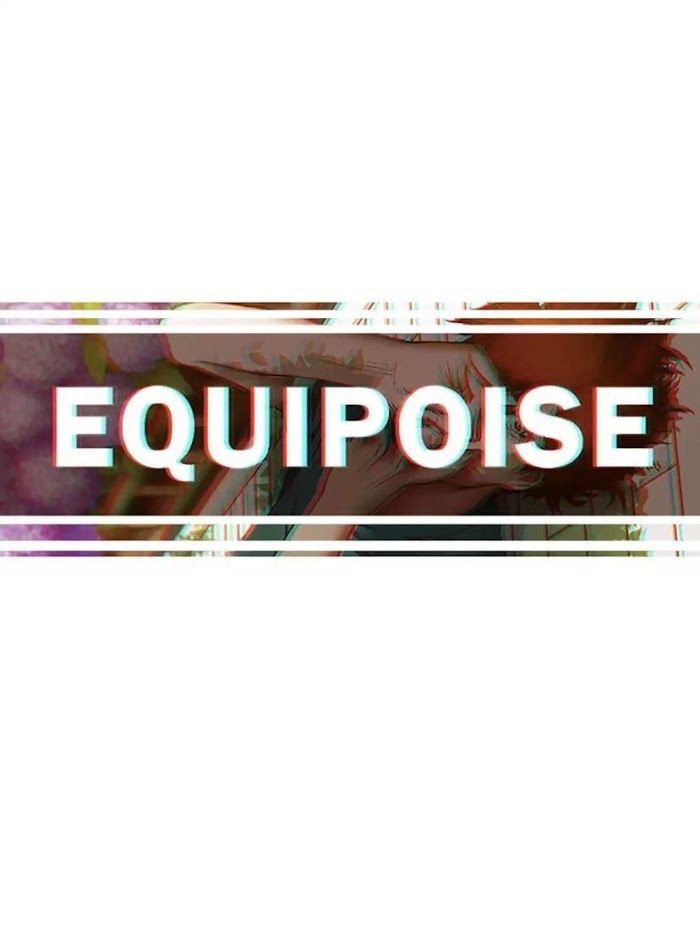 Equipoise Chapter 85 - Picture 1