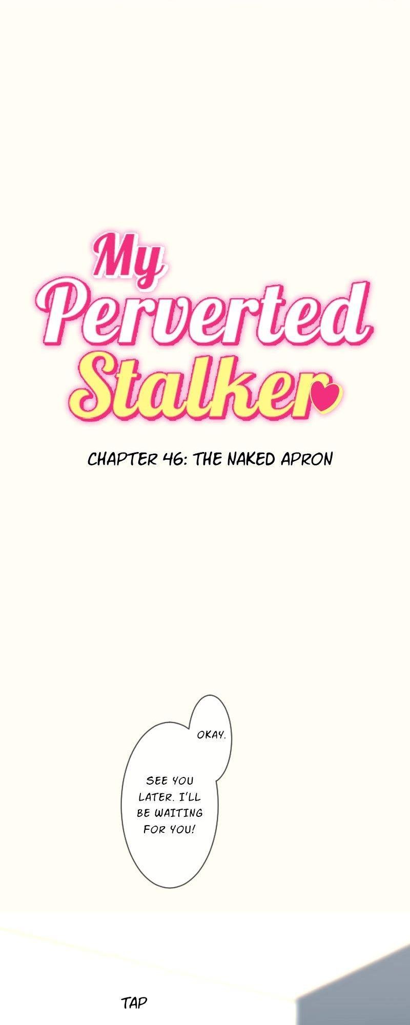 My Perverted Stalker Chapter 46 : The Naked Apron - Picture 1