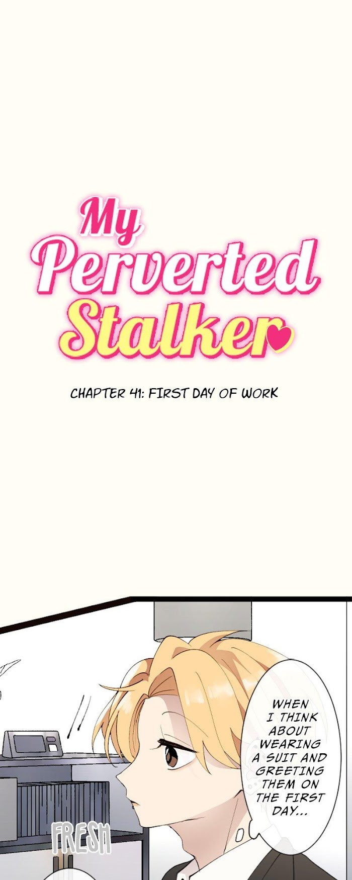 My Perverted Stalker Chapter 41 : First Day Of Work - Picture 1