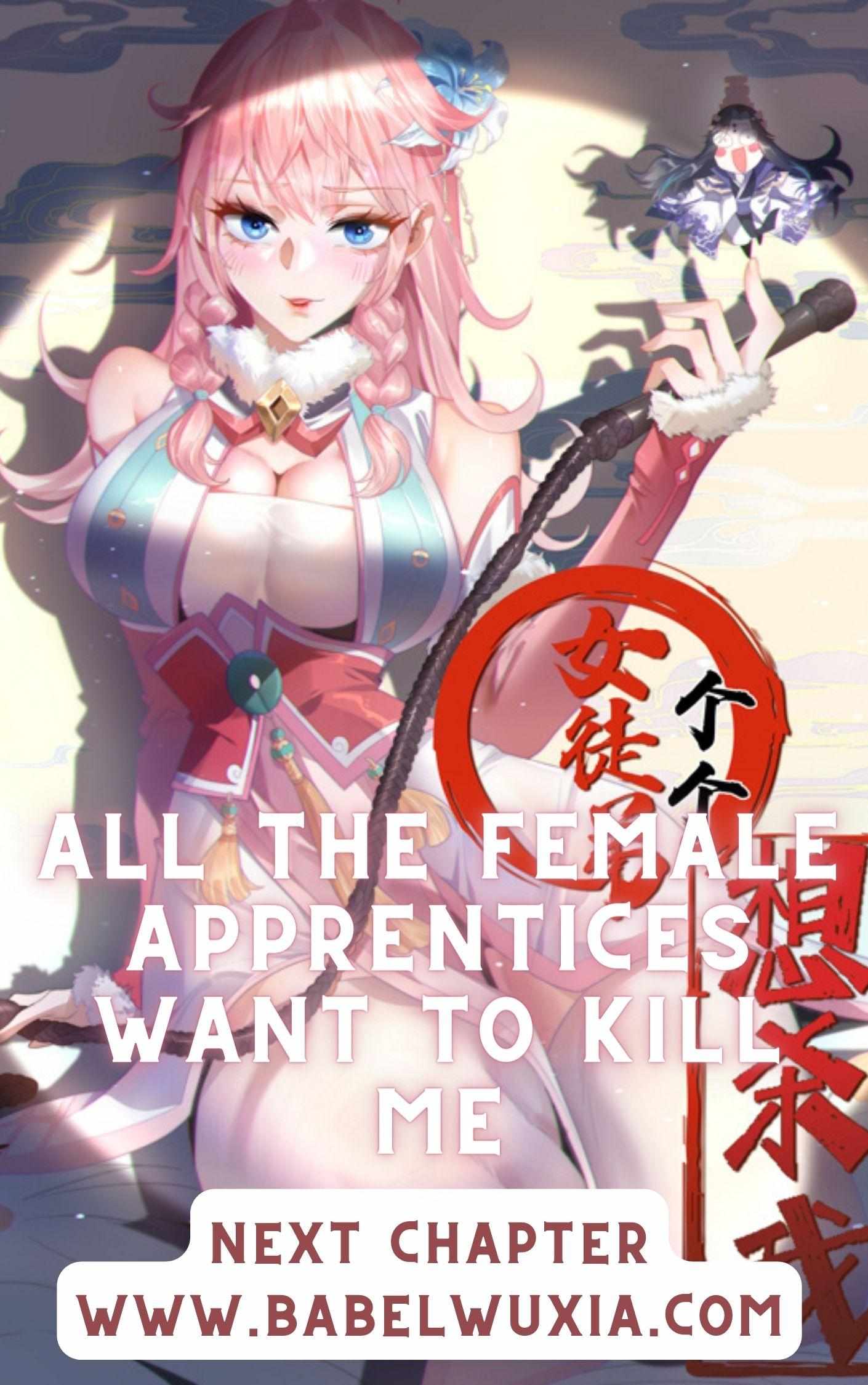 All The Female Apprentices Want To Kill Me - Page 2