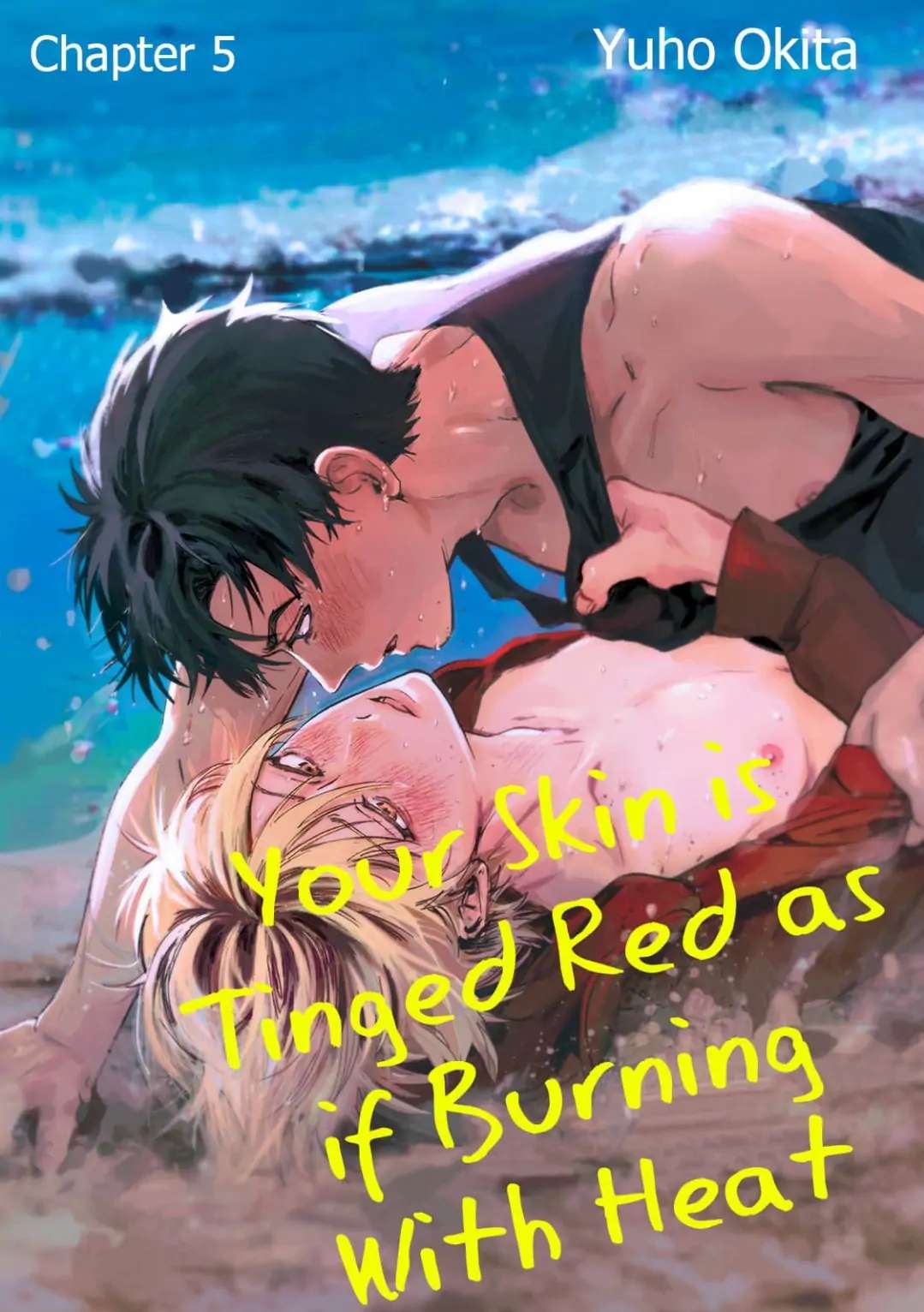 Your Skin Is Tinged Red As If Burning With Heat Chapter 5 - Picture 2