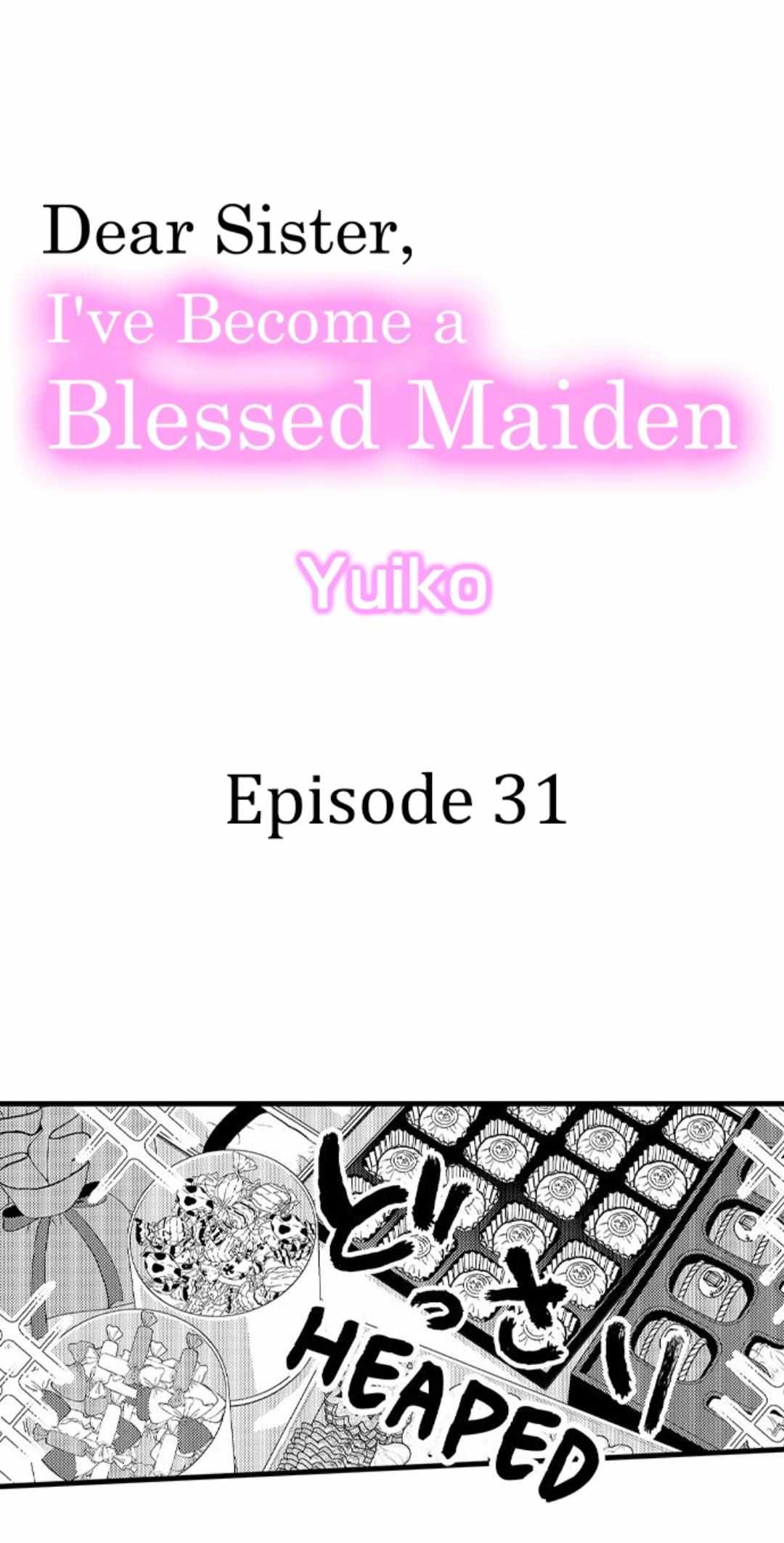 Dear Sister, I've Become A Blessed Maiden Chapter 31 - Picture 2