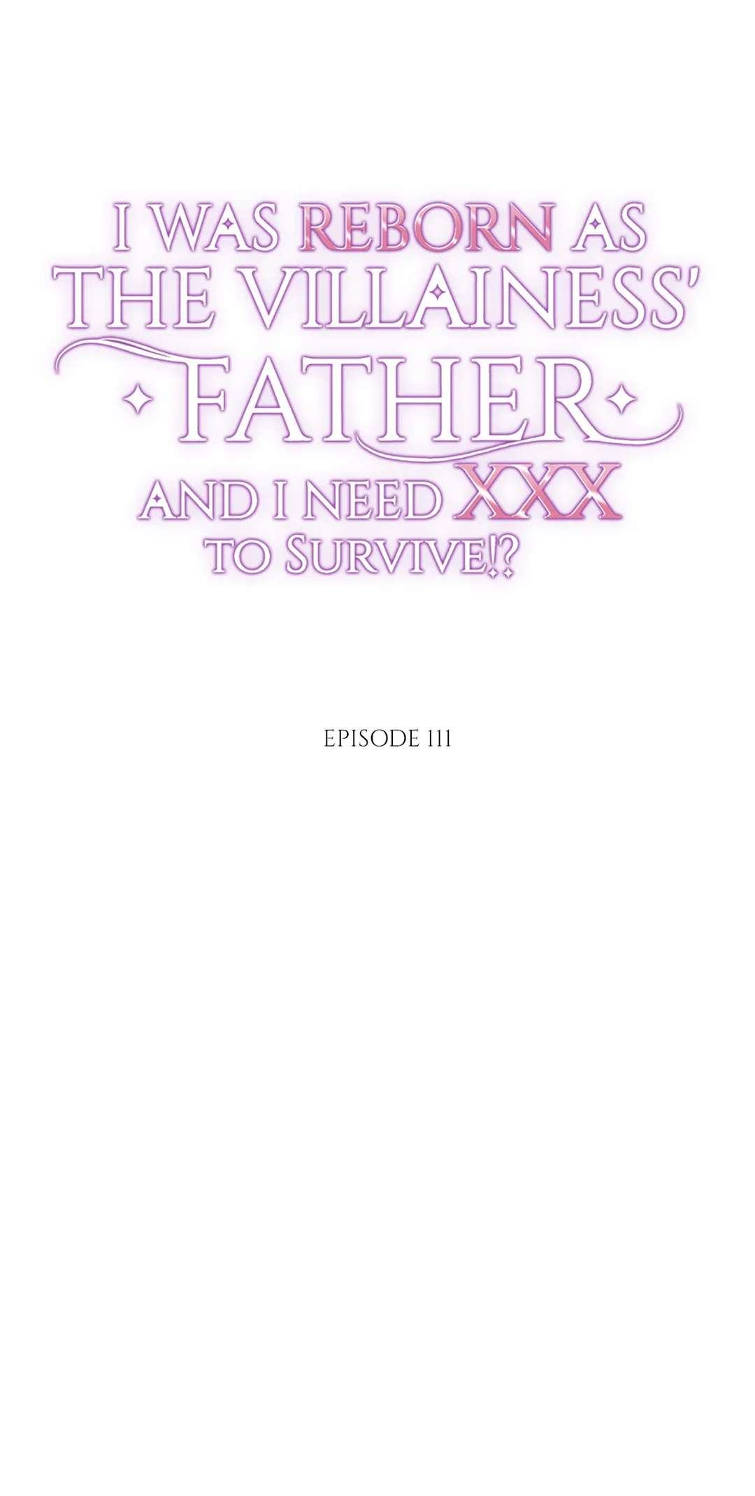 I Was Reborn As The Villainess' Father And I Need Xxx To Survive!? Chapter 111 - Picture 2