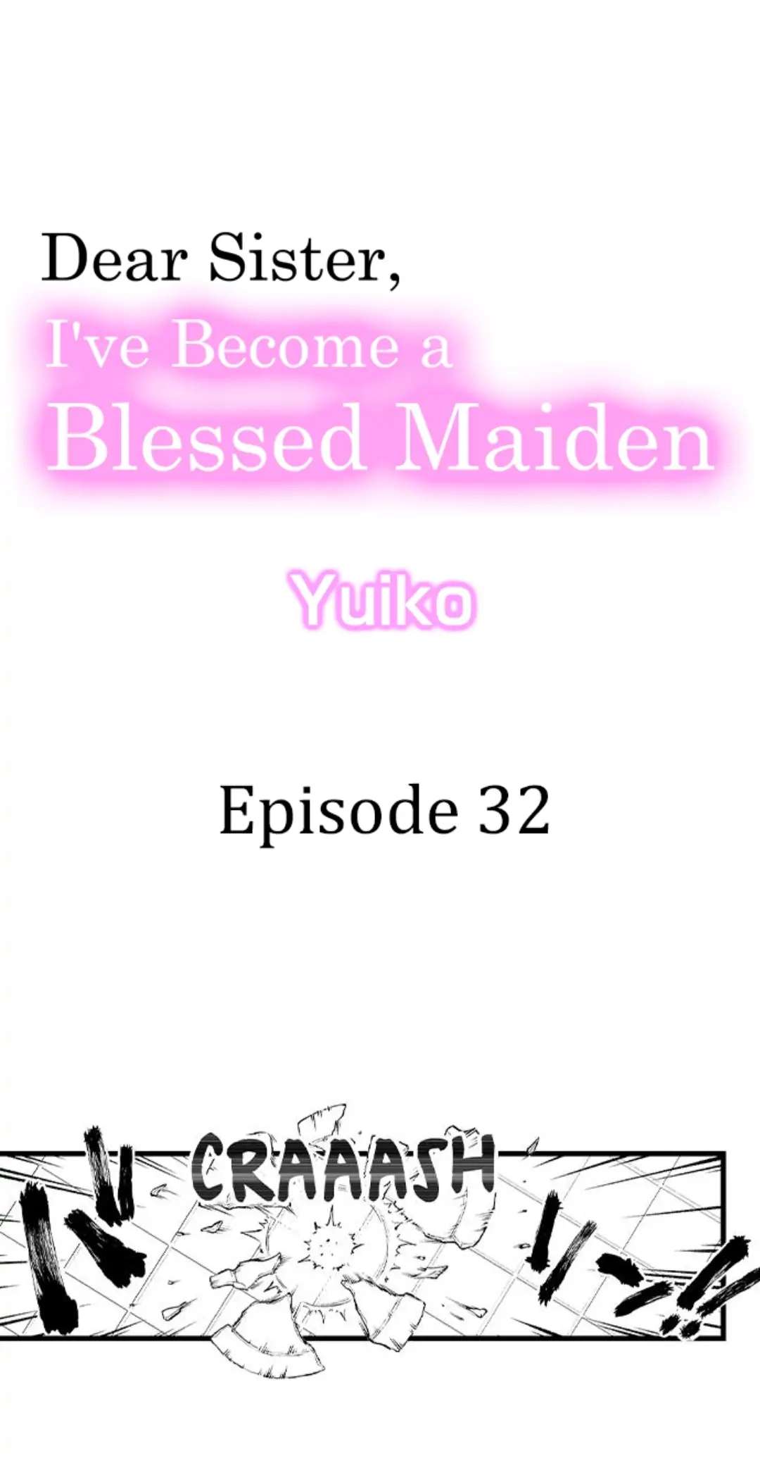 Dear Sister, I've Become A Blessed Maiden Chapter 32 - Picture 1