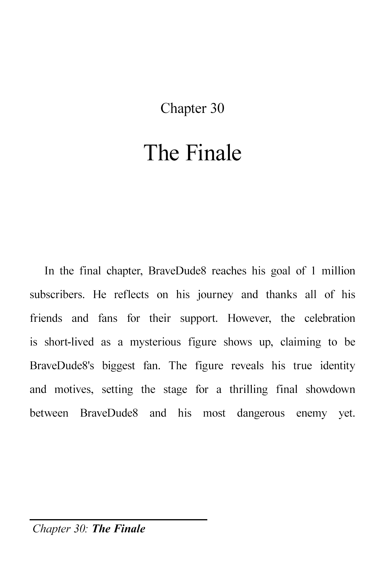 The Brave-Tuber Vol.1 Chapter 30: The Finale - Picture 1