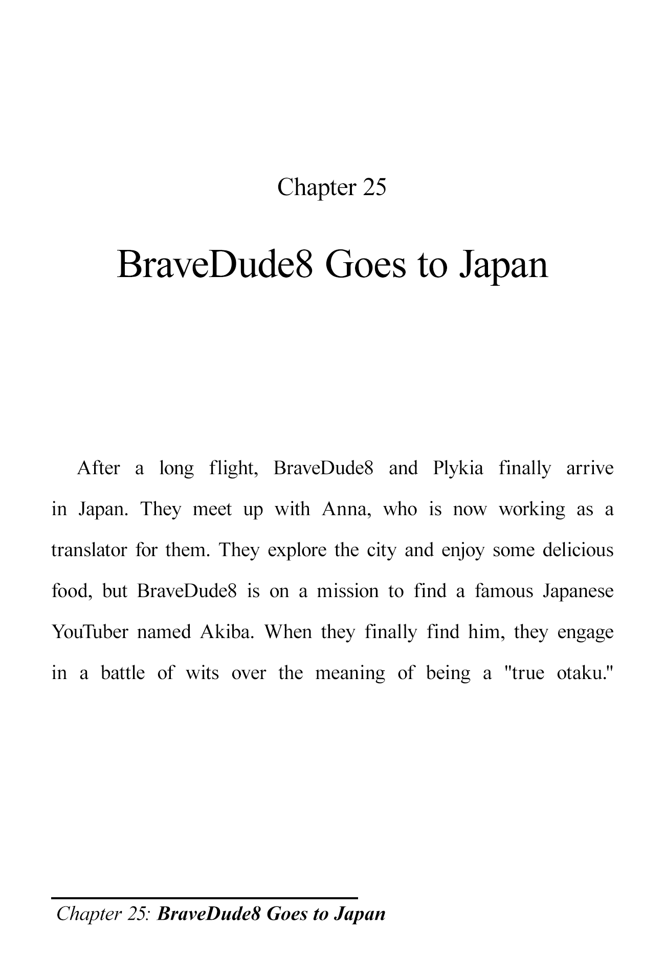 The Brave-Tuber Vol.1 Chapter 25: Bravedude8 Goes To Japan - Picture 1