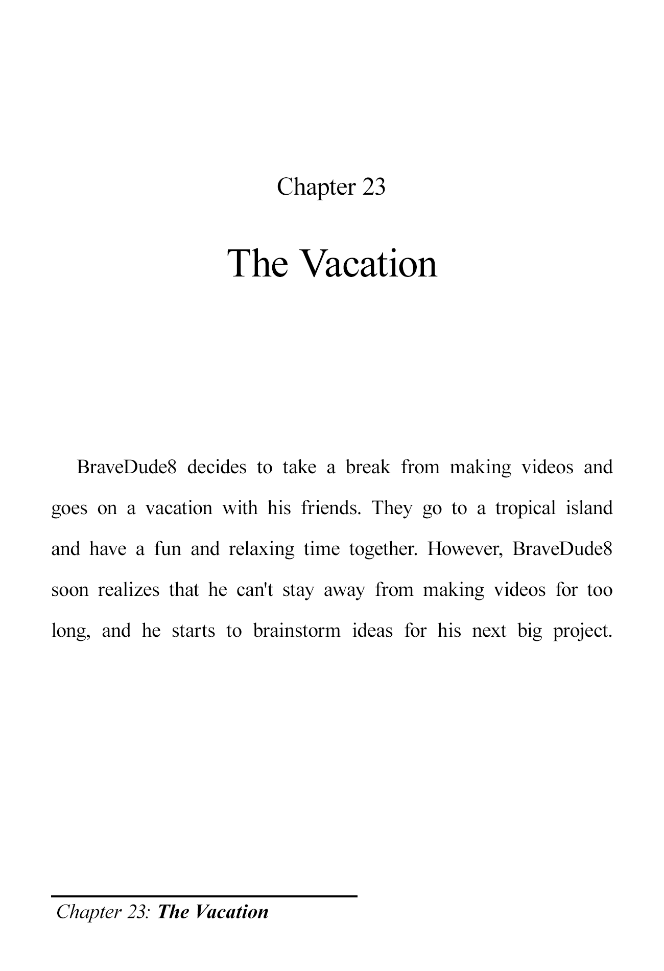 The Brave-Tuber Vol.1 Chapter 23: The Vacation - Picture 1