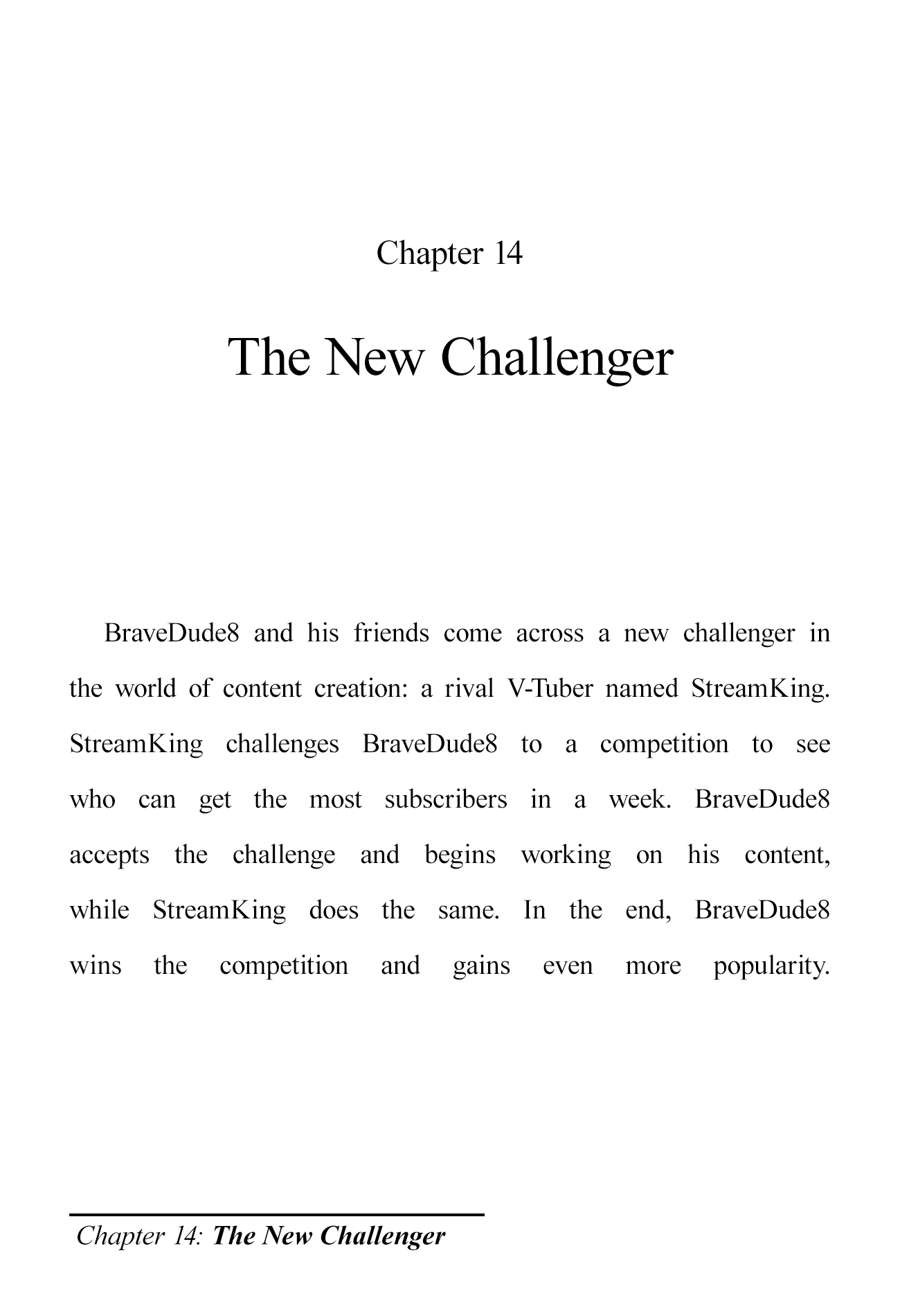 The Brave-Tuber Vol.1 Chapter 14: The New Challenger - Picture 1