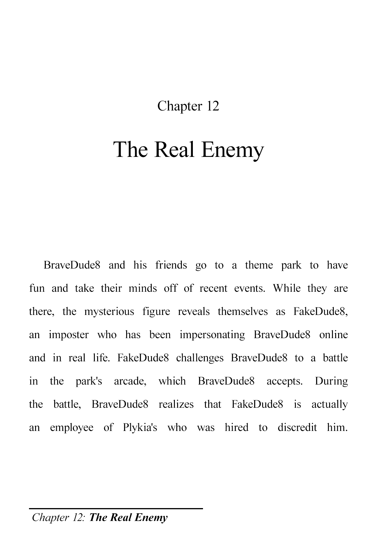 The Brave-Tuber Vol.1 Chapter 12: The Real Enemy - Picture 1