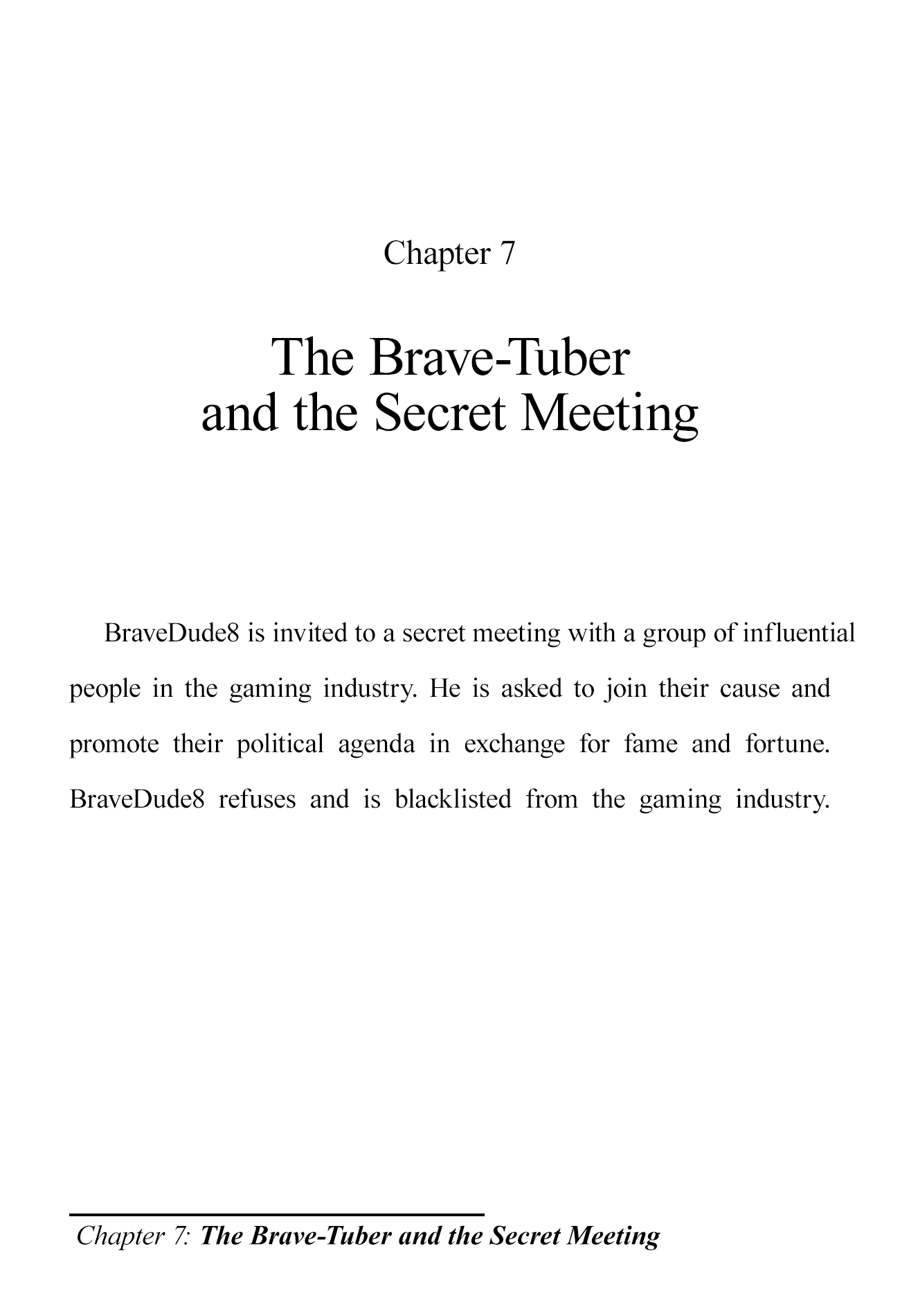 The Brave-Tuber Vol.1 Chapter 7: The Brave-Tuber And The Secret Meeting - Picture 1