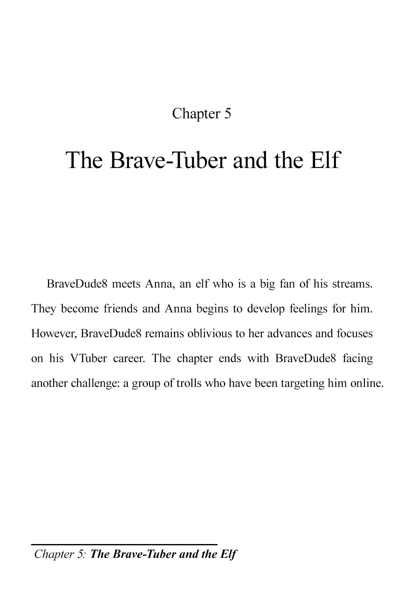 The Brave-Tuber Vol.1 Chapter 5: The Brave-Tuber And The Elf - Picture 1