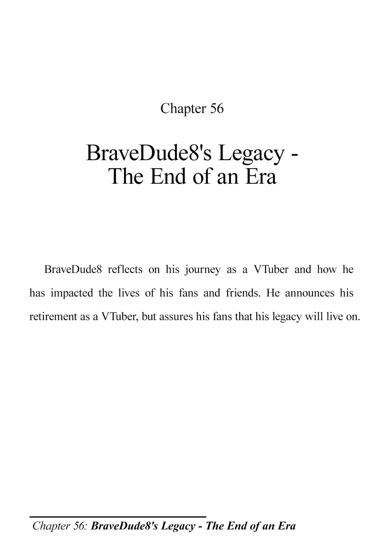 The Brave-Tuber Vol.2 Chapter 56: Bravedude8's Legacy - The End Of An Era - Picture 1