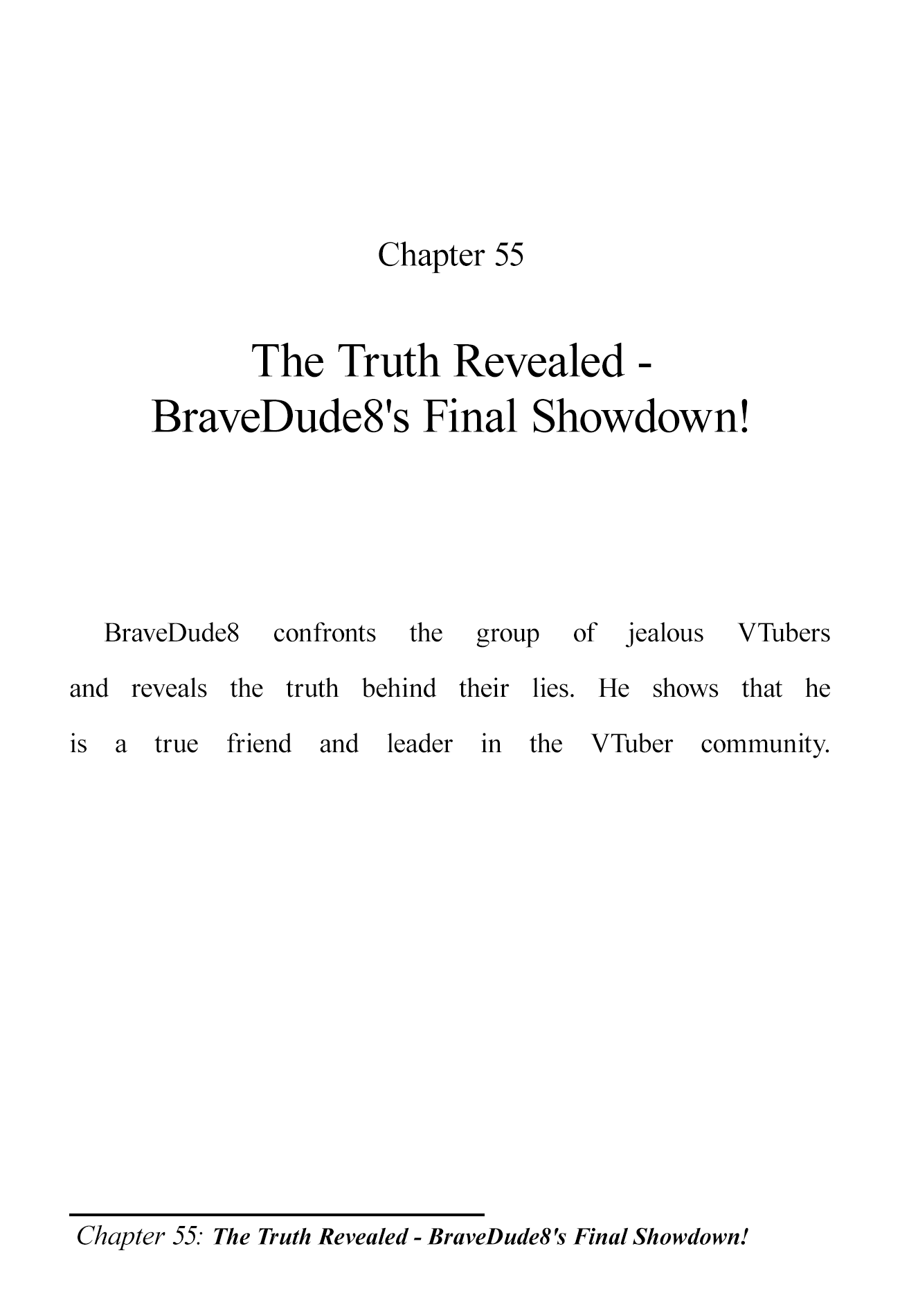 The Brave-Tuber Vol.2 Chapter 55: The Truth Revealed - Bravedude8's Final Showdown! - Picture 1
