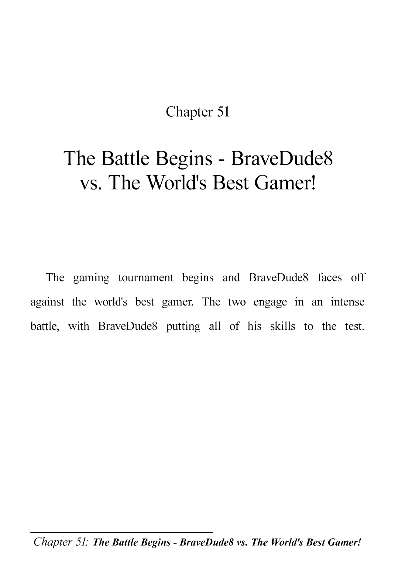 The Brave-Tuber Vol.2 Chapter 51: The Battle Begins - Bravedude8 Vs. The World's Best Gamer! - Picture 1