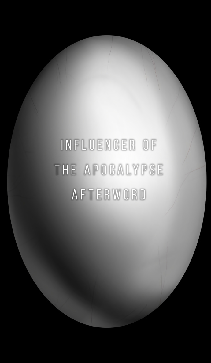 Influencer Of The Apocalypse Chapter 39.5: Afterword And Coda - Picture 2