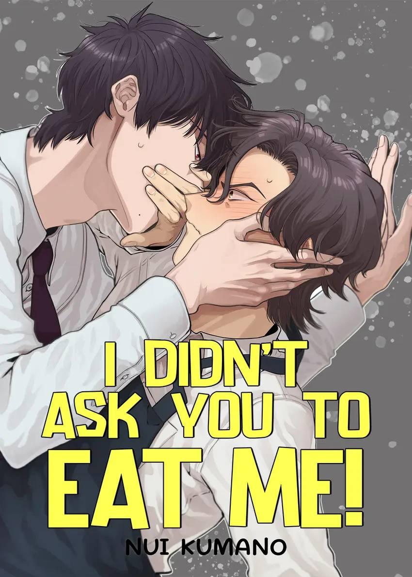 I Didn't Ask You To Eat Me! Chapter 8 - Picture 2