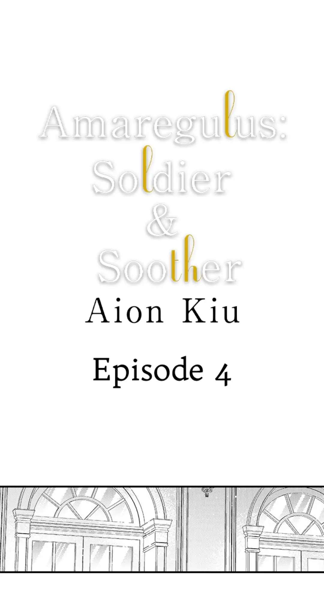 Amaregulus: Soldier & Soother Chapter 4 - Picture 1