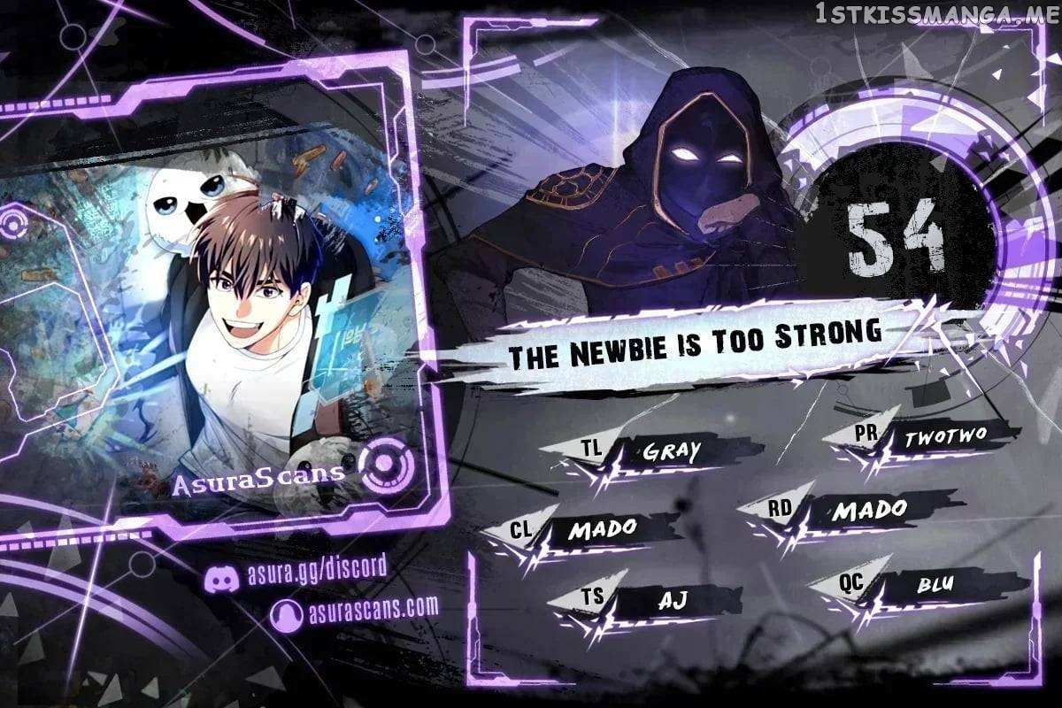 The Newbie Is Too Strong Chapter 54 - Picture 1