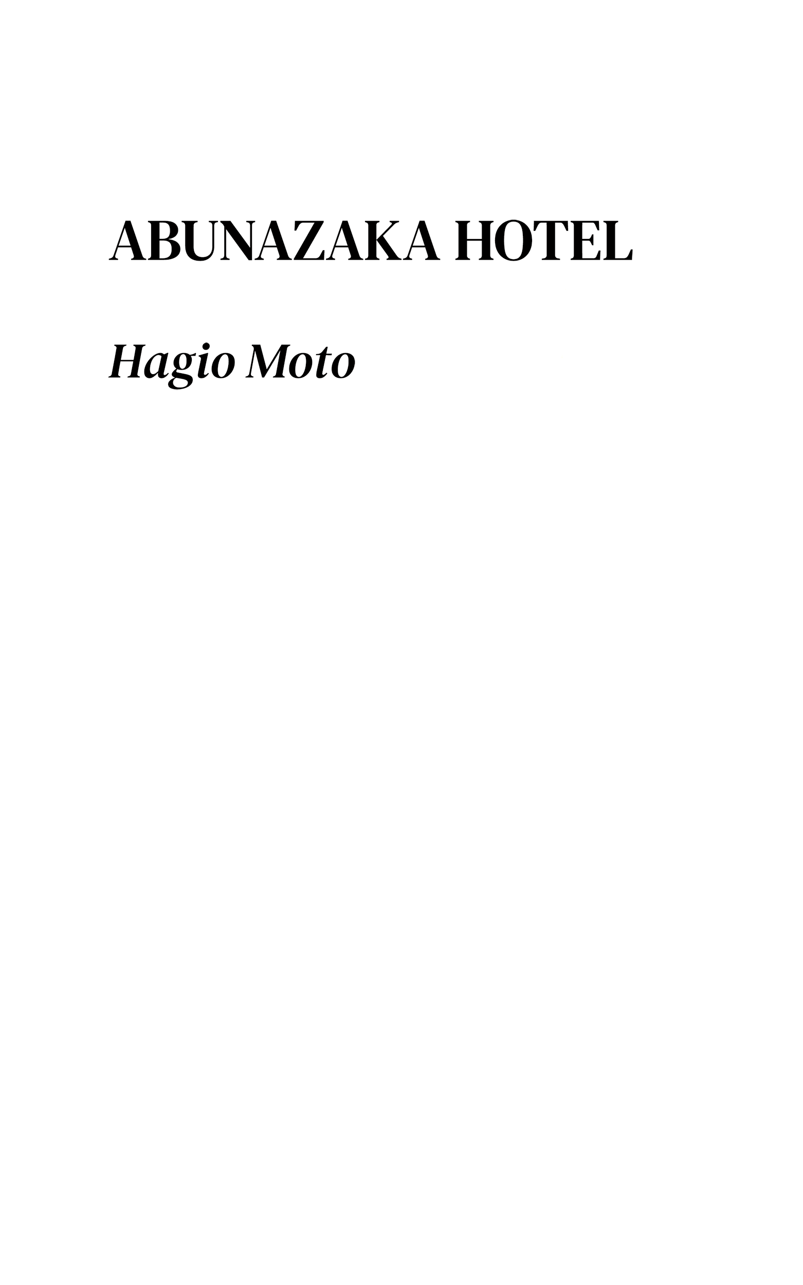 The Hotel On The Dangerous Hill Vol.1 Chapter 1: The People Of The Abunazaka Hotel - Picture 2