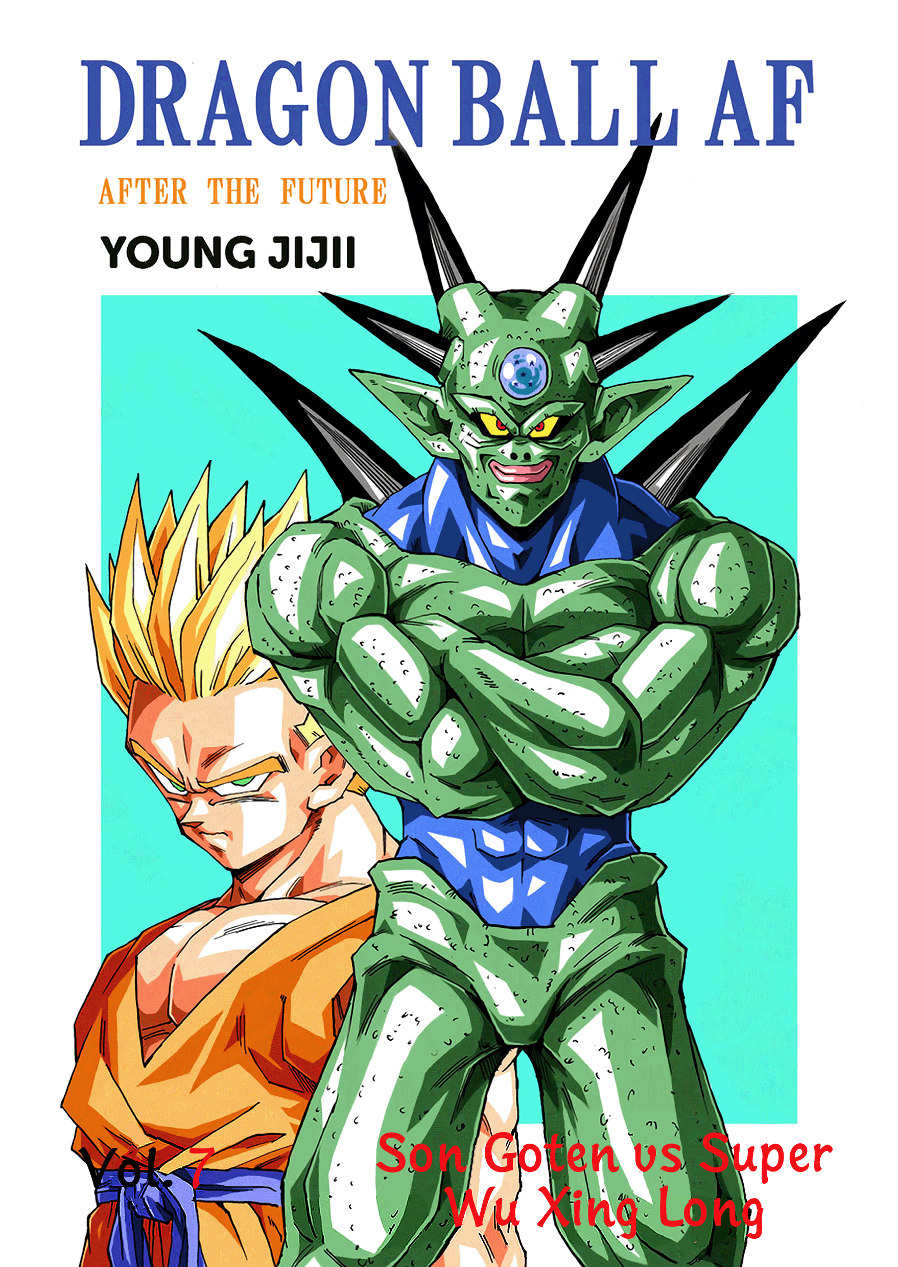 Dragon Ball Af (Young Jijii) (Doujinshi) Chapter 7: Son Goten Vs Super Wu Xing Long - Picture 1