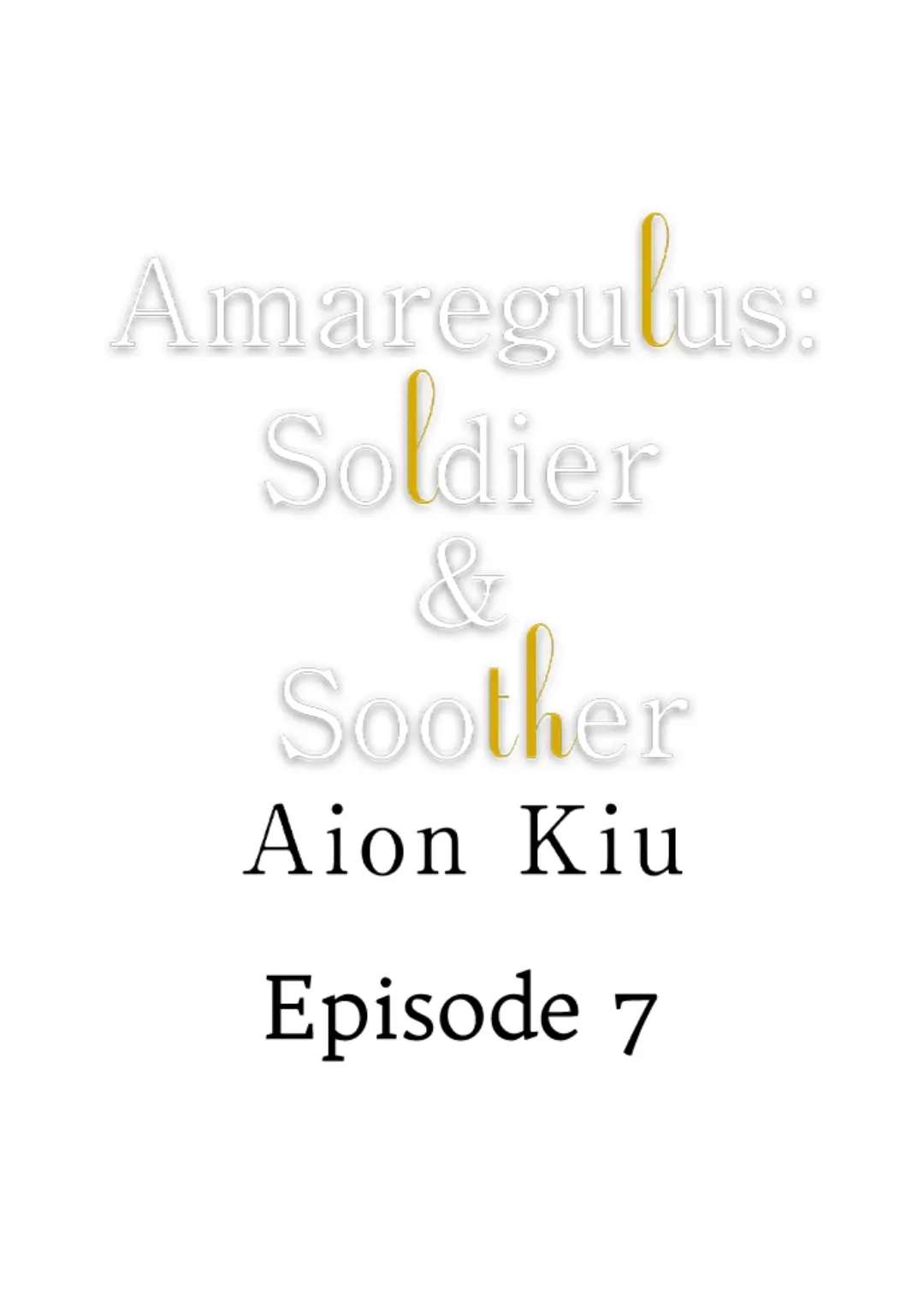 Amaregulus: Soldier & Soother Chapter 7 - Picture 2