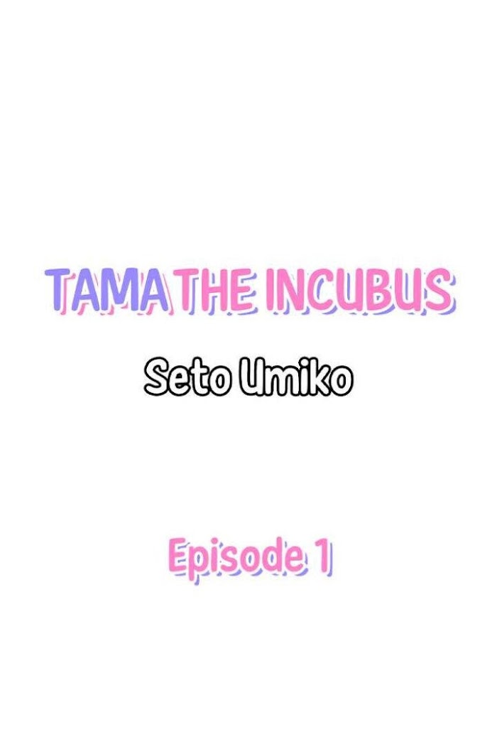 Tama The Incubus Chapter 1 - Picture 1