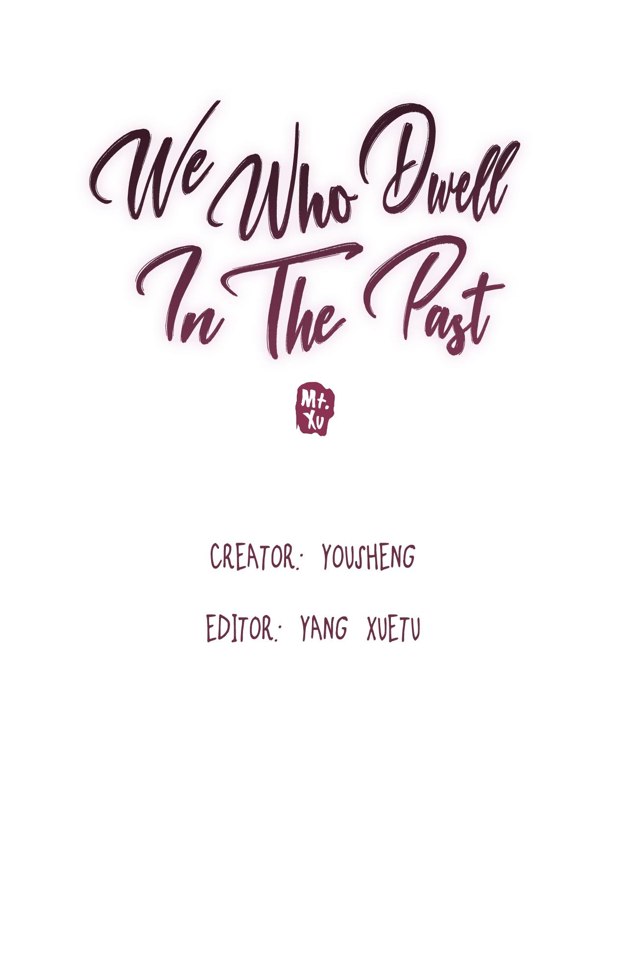 We Who Dwell In The Past Chapter 5: Two Things To Tell - Picture 3