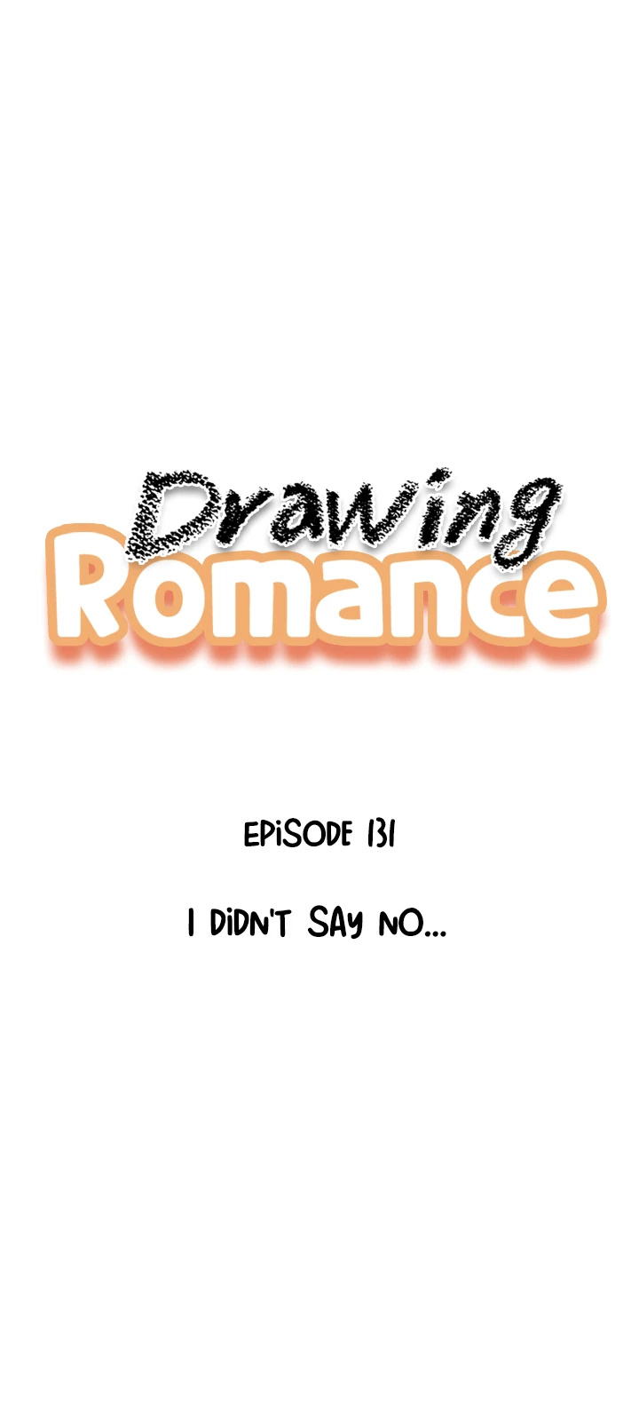 Drawing Romance Chapter 131 - Picture 1